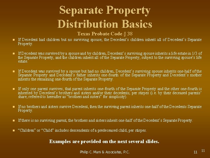 Separate Property Distribution Basics Texas Probate Code § 38 n If Decedent had children