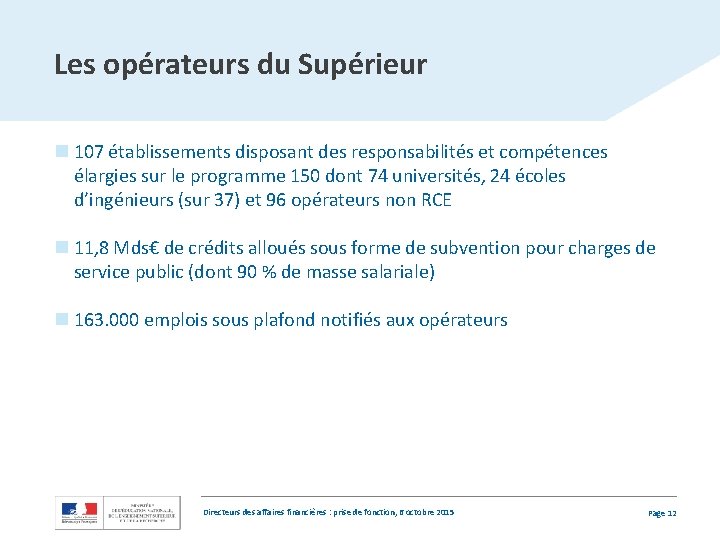 Les opérateurs du Supérieur n 107 établissements disposant des responsabilités et compétences élargies sur