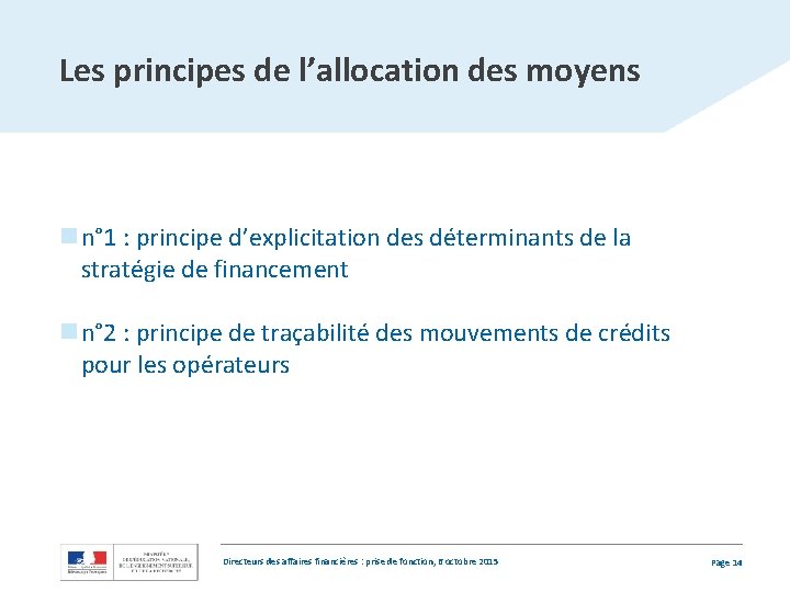 Les principes de l’allocation des moyens n n° 1 : principe d’explicitation des déterminants