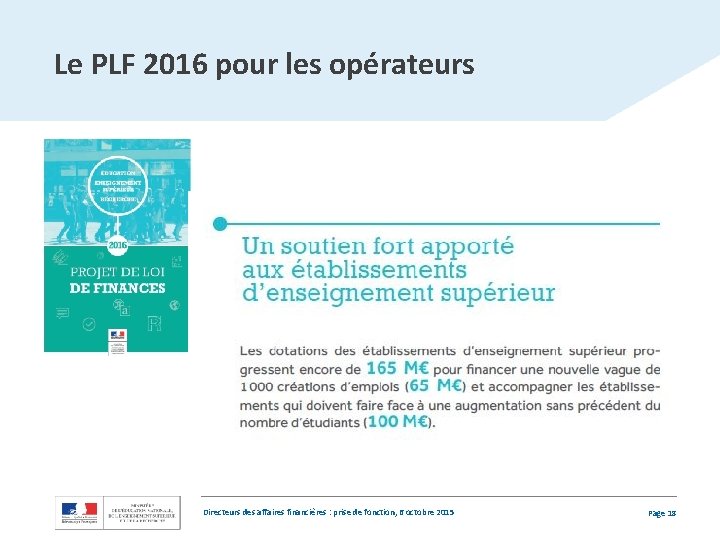 Le PLF 2016 pour les opérateurs Directeurs des affaires financières : prise de fonction,