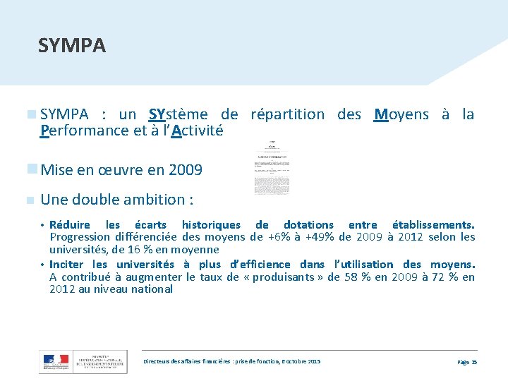 SYMPA n SYMPA : un SYstème de répartition des Moyens à la Performance et