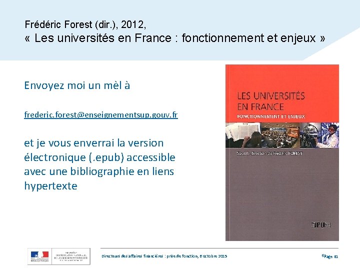 Frédéric Forest (dir. ), 2012, « Les universités en France : fonctionnement et enjeux