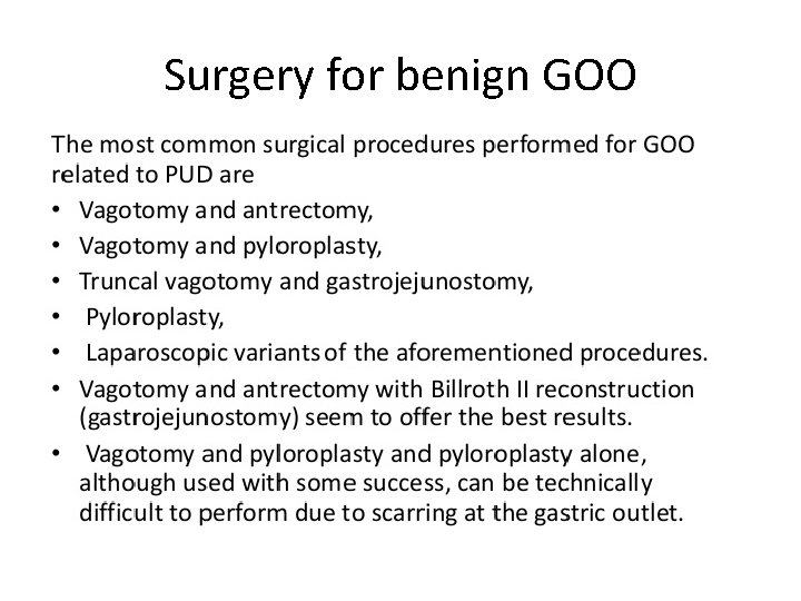 Surgery for benign GOO 