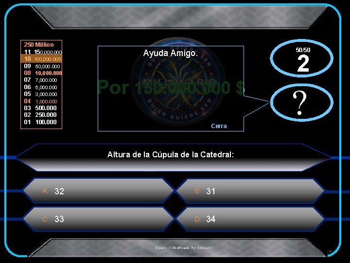 250 Million 11 150, 000 10 100, 000 09 50, 000 08 10, 000