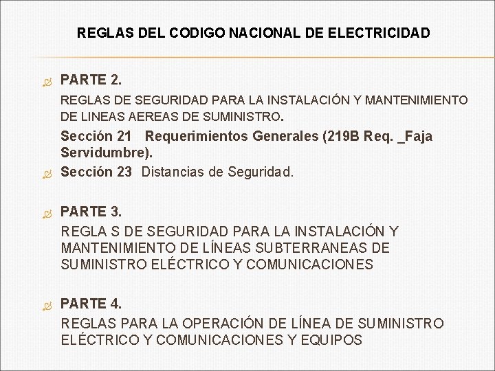 REGLAS DEL CODIGO NACIONAL DE ELECTRICIDAD PARTE 2. REGLAS DE SEGURIDAD PARA LA INSTALACIÓN