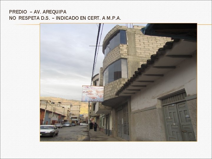 PREDIO – AV. AREQUIPA NO RESPETA D. S. – INDICADO EN CERT. A M.