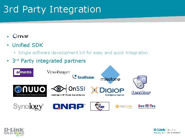 3 rd Party Integration • • Unified SDK • Single software development kit for