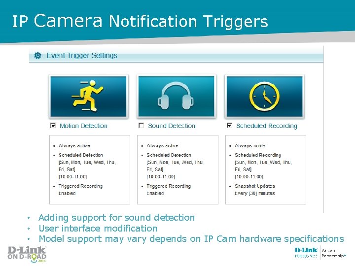 IP Camera Notification Triggers • Adding support for sound detection • User interface modification