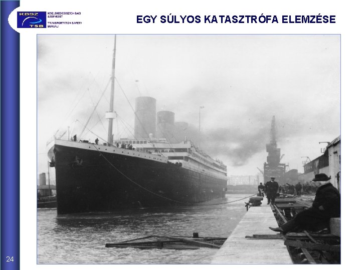 EGY SÚLYOS KATASZTRÓFA ELEMZÉSE 24 