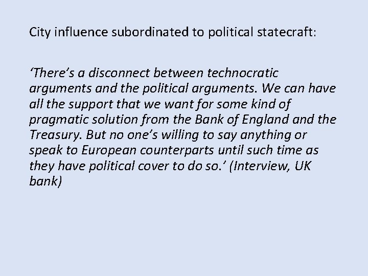 City influence subordinated to political statecraft: ‘There’s a disconnect between technocratic arguments and the