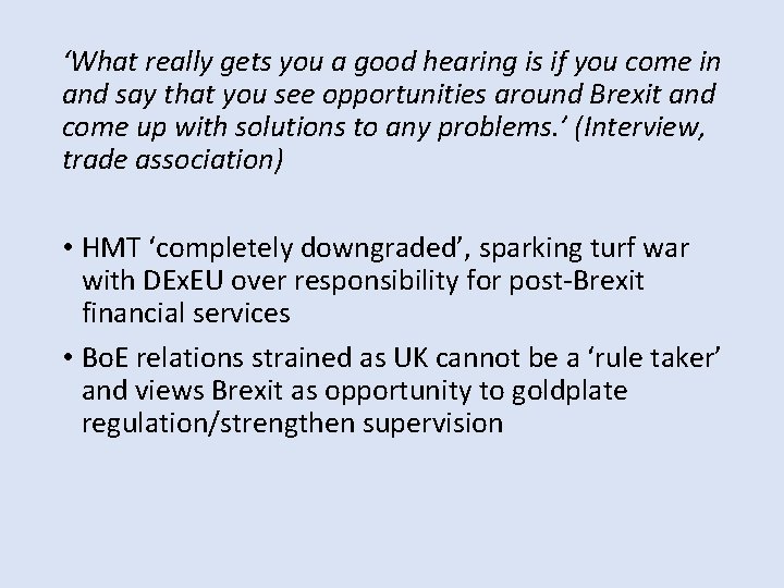 ‘What really gets you a good hearing is if you come in and say