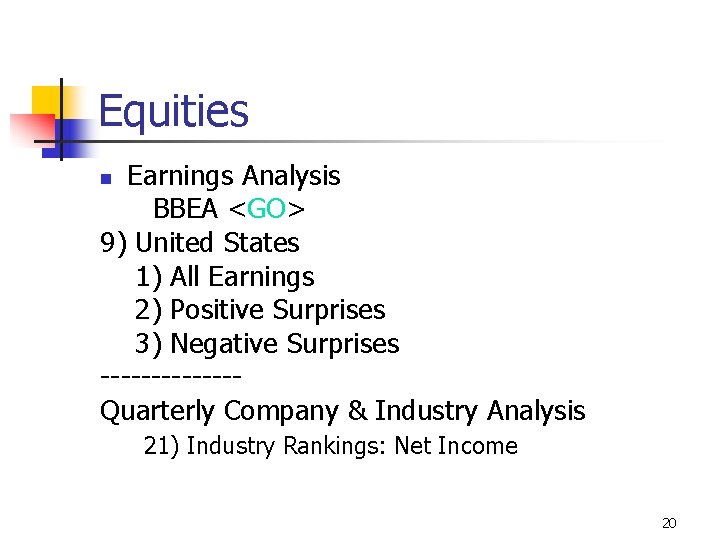 Equities Earnings Analysis BBEA <GO> 9) United States 1) All Earnings 2) Positive Surprises