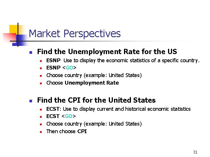 Market Perspectives n Find the Unemployment Rate for the US n n n ESNP