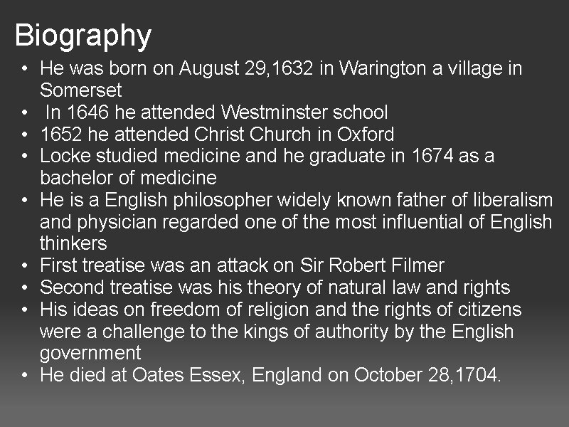 Biography • He was born on August 29, 1632 in Warington a village in