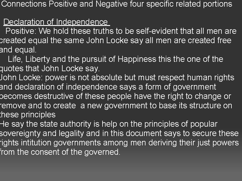 Connections Positive and Negative four specific related portions Declaration of Independence Positive: We hold