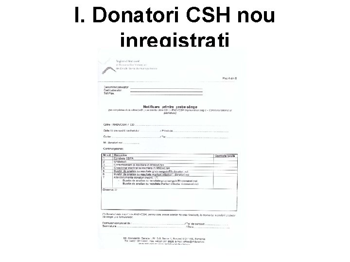I. Donatori CSH nou inregistrati 