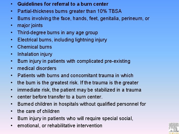  • • • • • Guidelines for referral to a burn center Partial-thickness