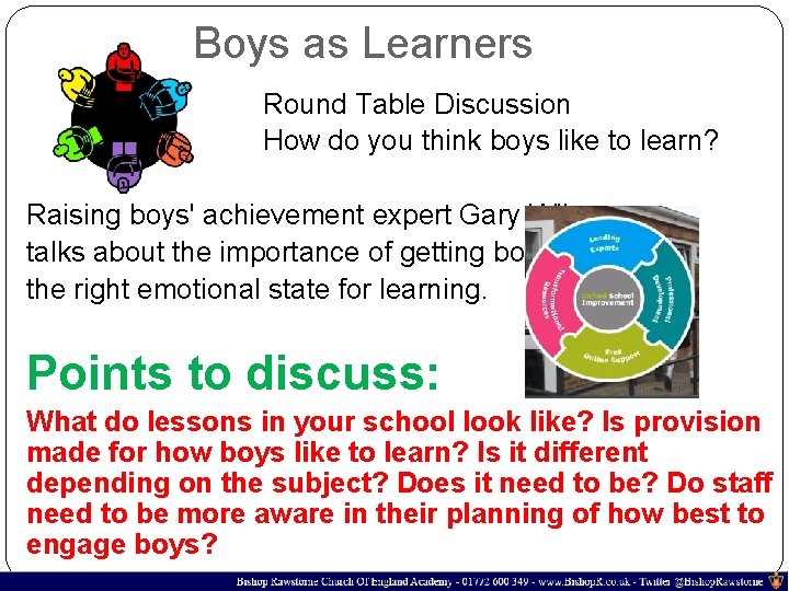 Boys as Learners Round Table Discussion How do you think boys like to learn?