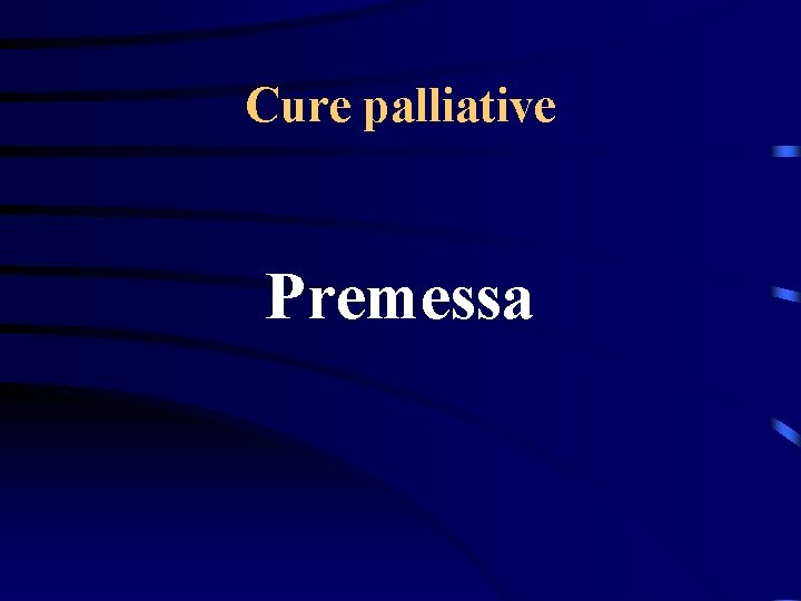 Cure palliative Premessa 