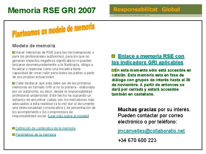 Memoria RSE GRI 2007 Modelo de memoria Hacer memorias de RSE para las microempresas