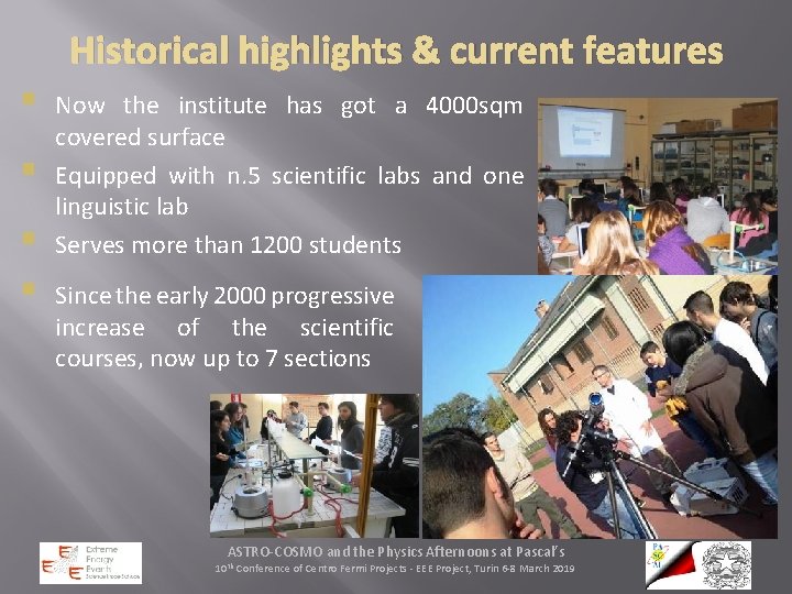 Historical highlights & current features § § Now the institute has got a 4000