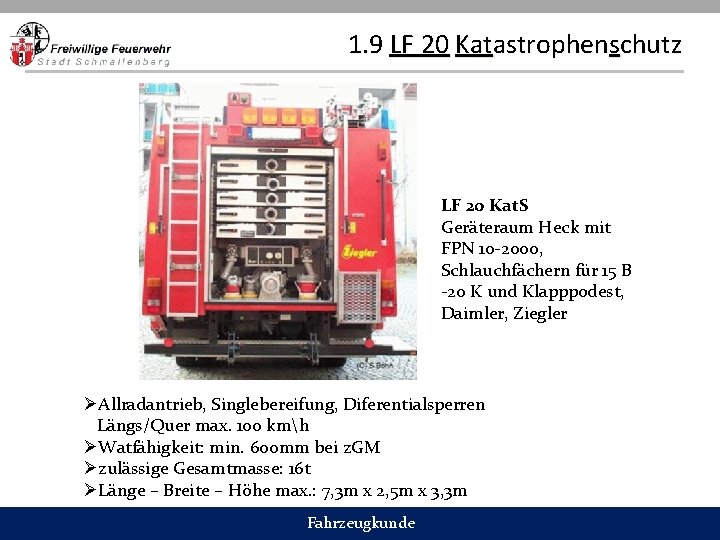 1. 9 LF 20 Katastrophenschutz LF 20 Kat. S Geräteraum Heck mit FPN 10