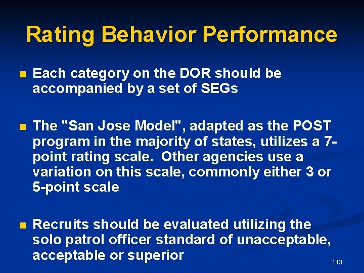 Rating Behavior Performance n Each category on the DOR should be accompanied by a