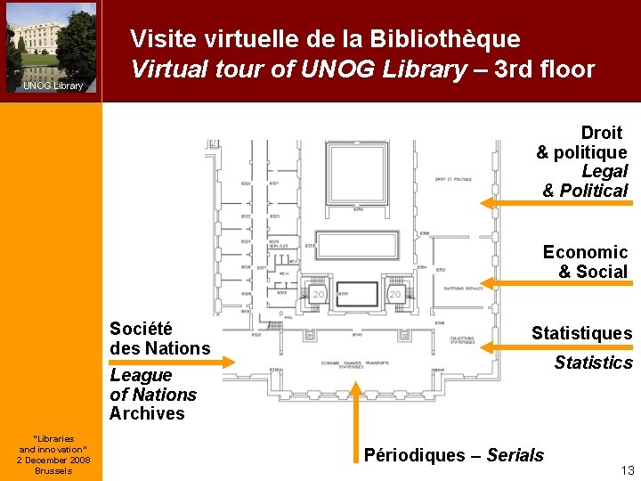 UNOG Library Visite virtuelle de la Bibliothèque Virtual tour of UNOG Library – 3