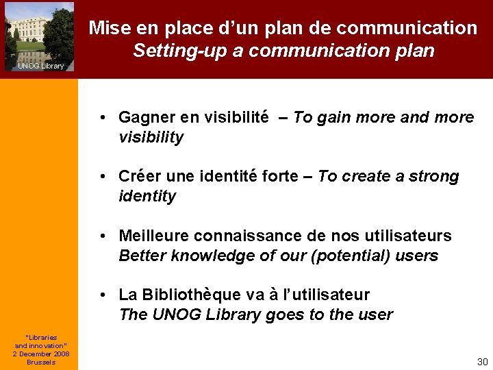 Mise en place d’un plan de communication Setting-up a communication plan UNOG Library •