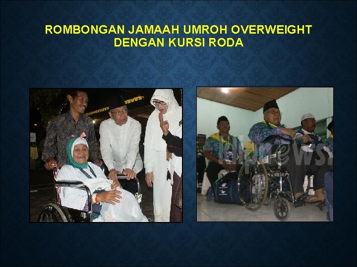 ROMBONGAN JAMAAH UMROH OVERWEIGHT DENGAN KURSI RODA 