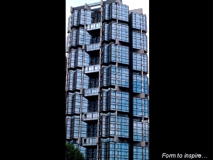 Form to inspire… 
