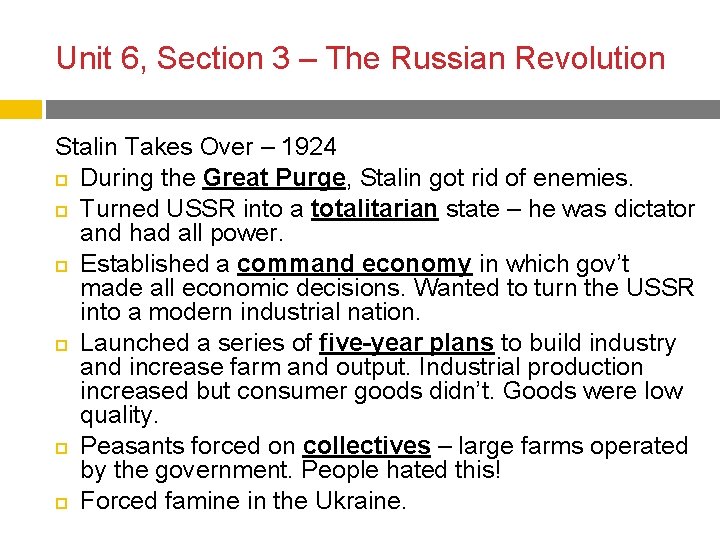 Unit 6, Section 3 – The Russian Revolution Stalin Takes Over – 1924 During