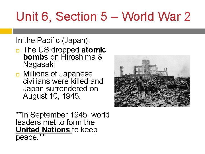 Unit 6, Section 5 – World War 2 In the Pacific (Japan): The US