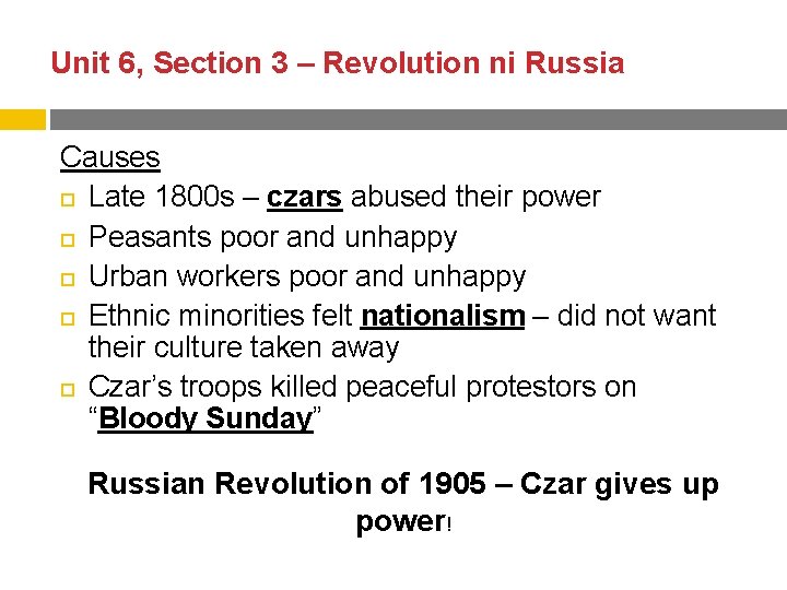 Unit 6, Section 3 – Revolution ni Russia Causes Late 1800 s – czars