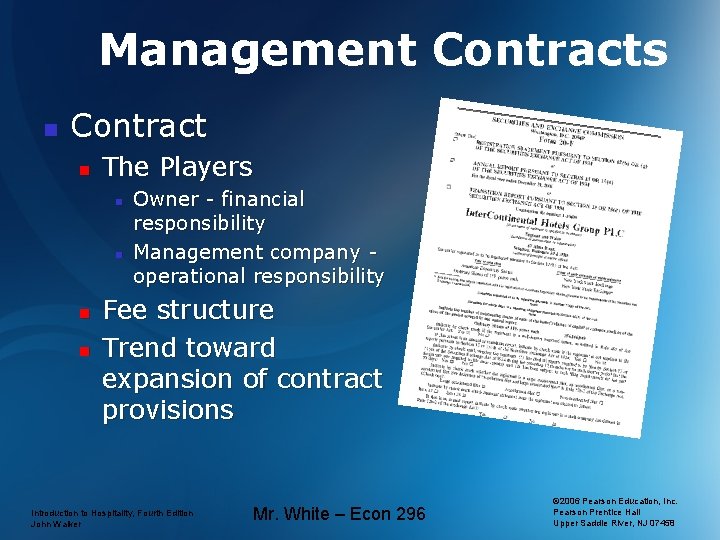 Management Contracts n Contract n The Players n n Owner - financial responsibility Management