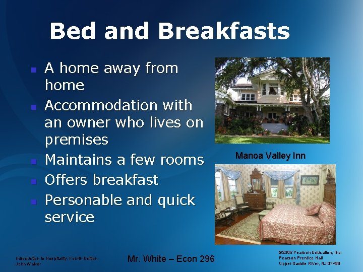 Bed and Breakfasts n n n A home away from home Accommodation with an