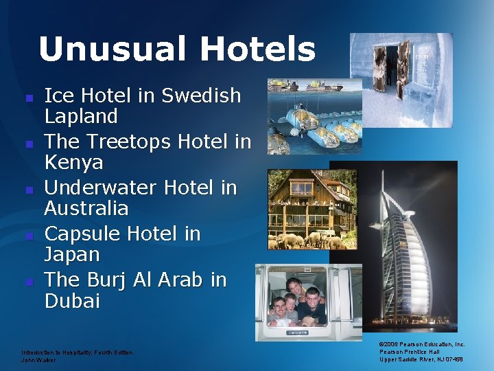 Unusual Hotels n n n Ice Hotel in Swedish Lapland The Treetops Hotel in