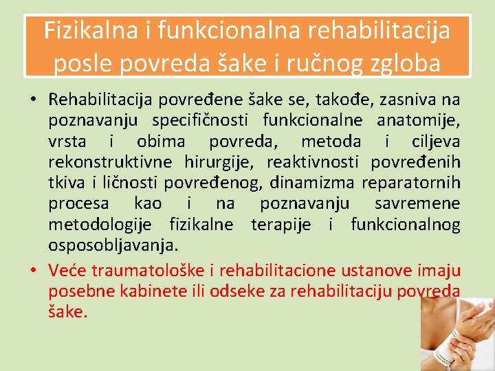 Fizikalna i funkcionalna rehabilitacija posle povreda šake i ručnog zgloba • Rehabilitacija povređene šake