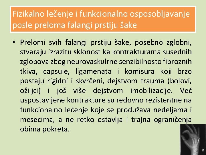 Fizikalno lečenje i funkcionalno osposobljavanje posle preloma falangi prstiju šake • Prelomi svih falangi