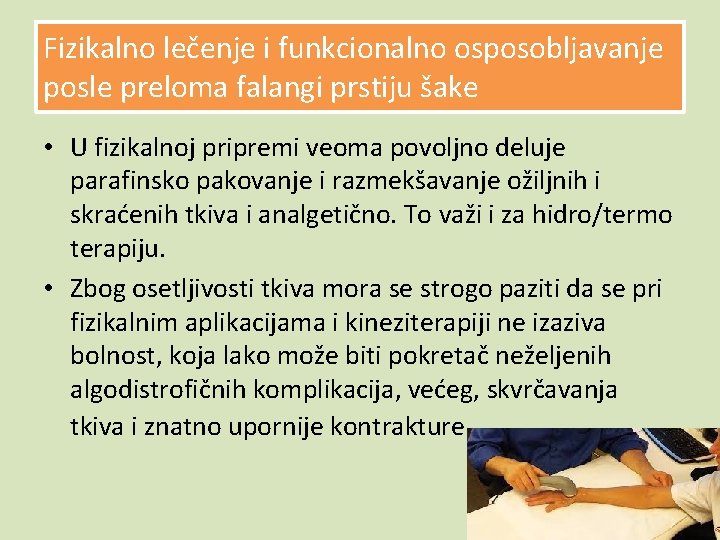 Fizikalno lečenje i funkcionalno osposobljavanje posle preloma falangi prstiju šake • U fizikalnoj pripremi