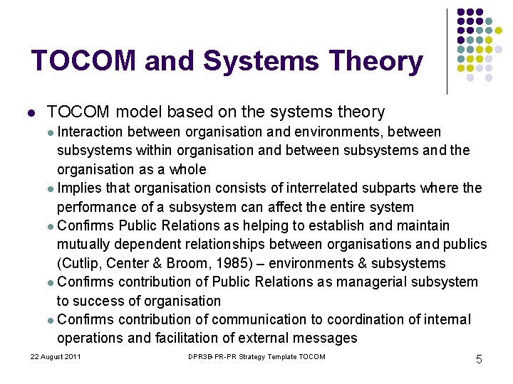 TOCOM and Systems Theory l TOCOM model based on the systems theory l Interaction