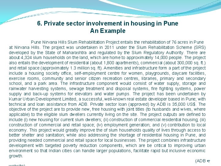 6. Private sector involvement in housing in Pune An Example Pune Nirvana Hills Slum