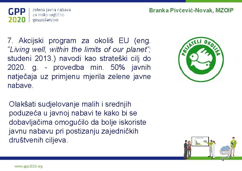 Branka Pivčević-Novak, MZOIP 7. Akcijski program za okoliš EU (eng. ˝Living well, within the