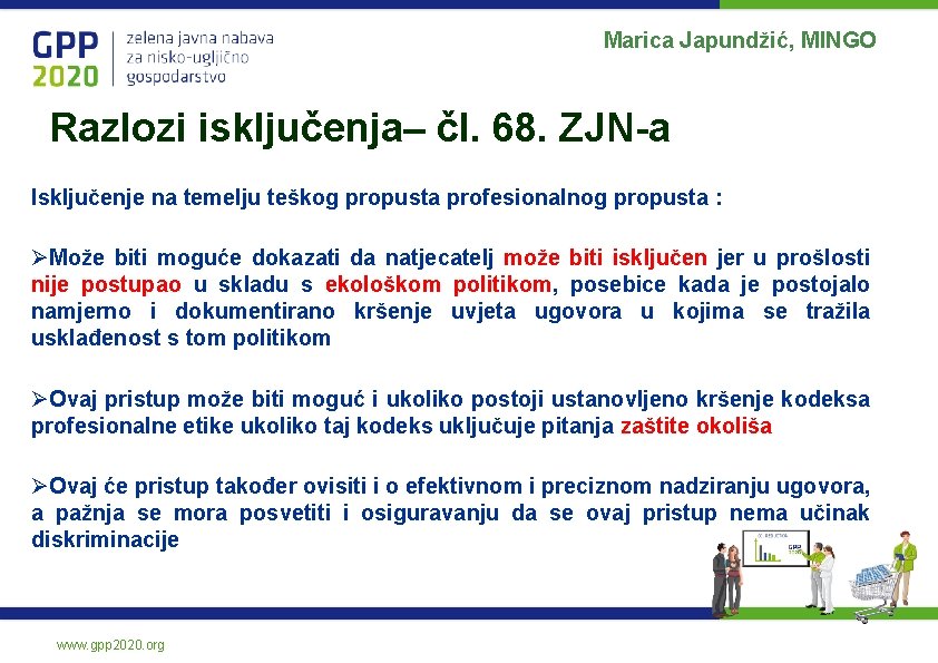 Marica Japundžić, MINGO Razlozi isključenja– čl. 68. ZJN-a Isključenje na temelju teškog propusta profesionalnog