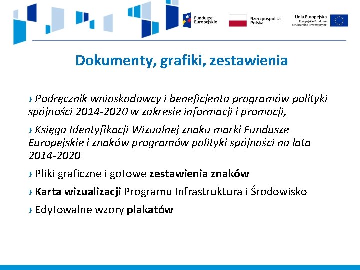 Dokumenty, grafiki, zestawienia › Podręcznik wnioskodawcy i beneficjenta programów polityki spójności 2014 -2020 w