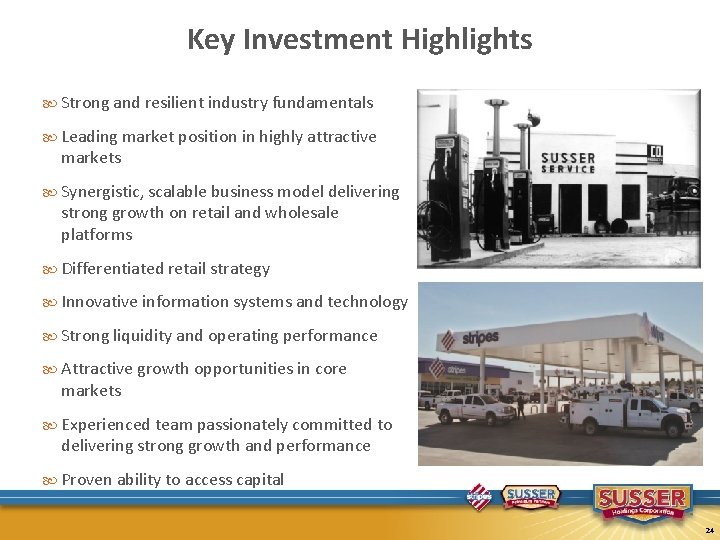 Key Investment Highlights Strong and resilient industry fundamentals Leading market position in highly attractive