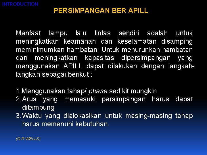 INTRODUCTION PERSIMPANGAN BER APILL Manfaat lampu lalu lintas sendiri adalah untuk meningkatkan keamanan dan