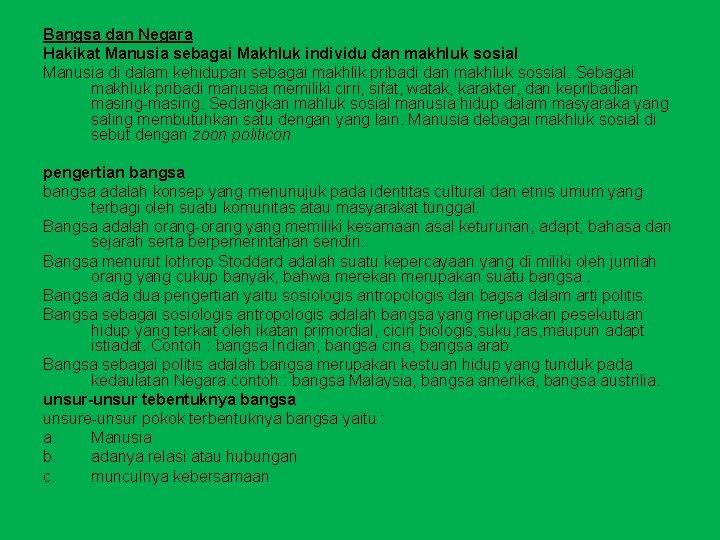 Bangsa dan Negara Hakikat Manusia sebagai Makhluk individu dan makhluk sosial Manusia di dalam