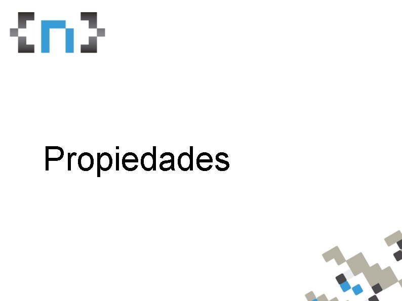 Propiedades 