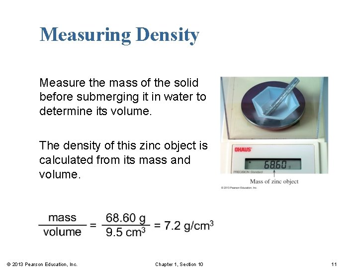 Measuring Density Measure the mass of the solid before submerging it in water to